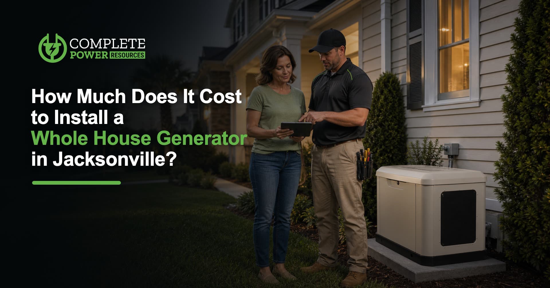 How Much Does It Cost to Install a Whole House Generator in Jacksonville?